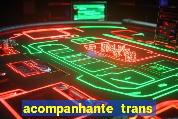 acompanhante trans porto seguro