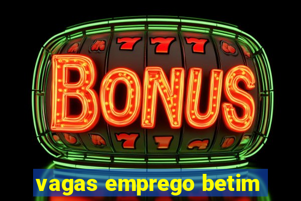 vagas emprego betim