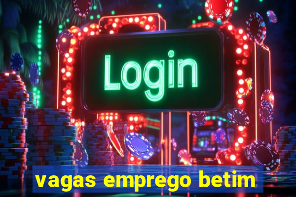 vagas emprego betim