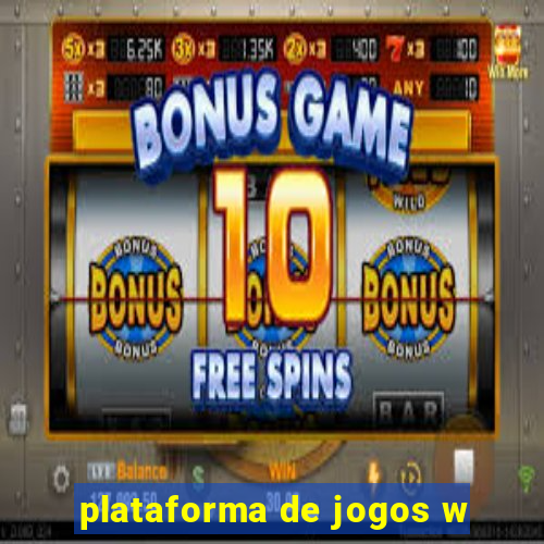 plataforma de jogos w