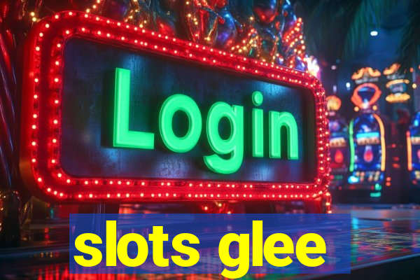 slots glee