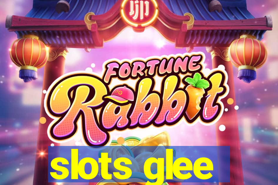 slots glee