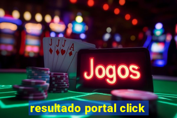 resultado portal click