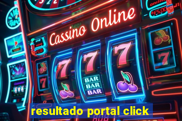 resultado portal click