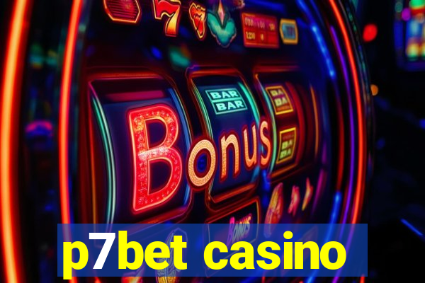 p7bet casino