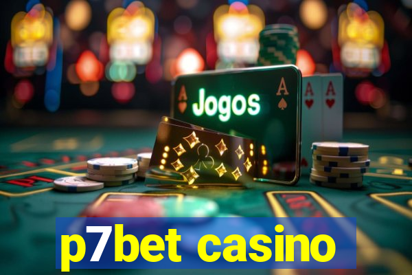 p7bet casino