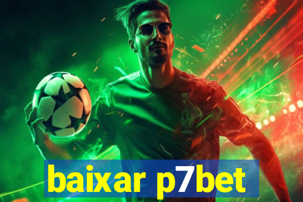 baixar p7bet