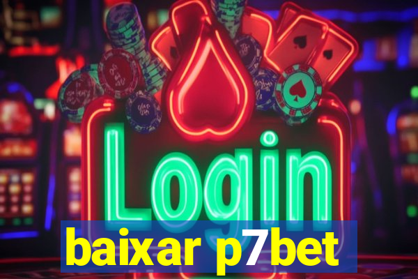 baixar p7bet