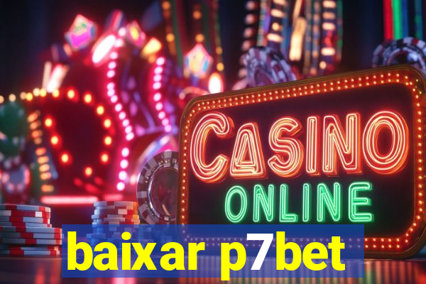 baixar p7bet