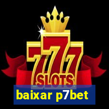 baixar p7bet