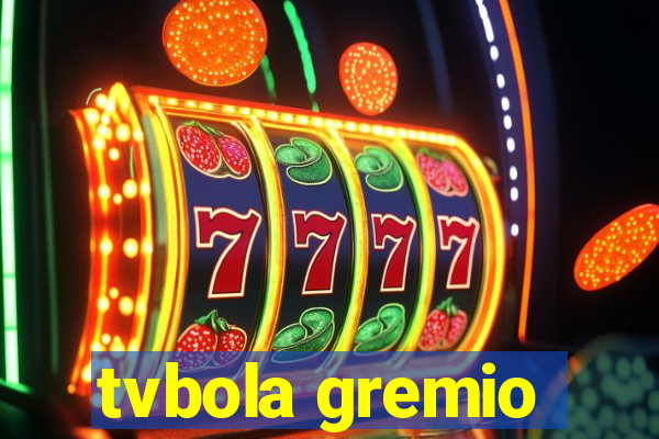 tvbola gremio