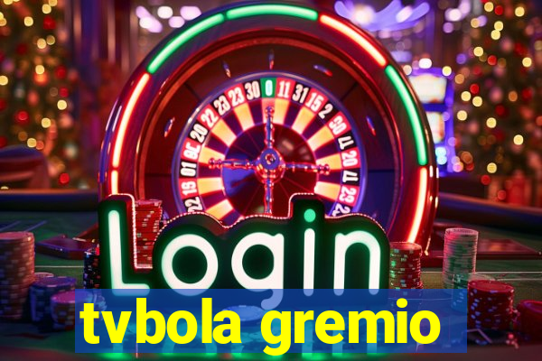 tvbola gremio