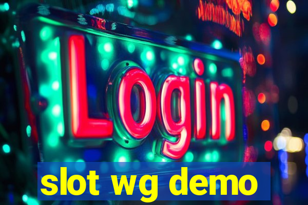 slot wg demo