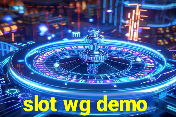 slot wg demo