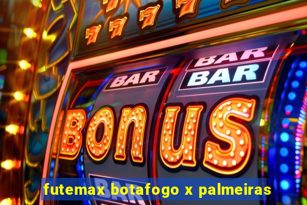 futemax botafogo x palmeiras