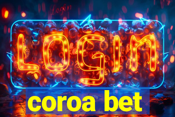 coroa bet