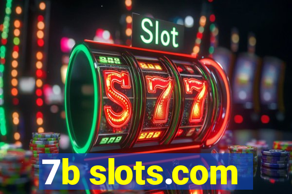 7b slots.com