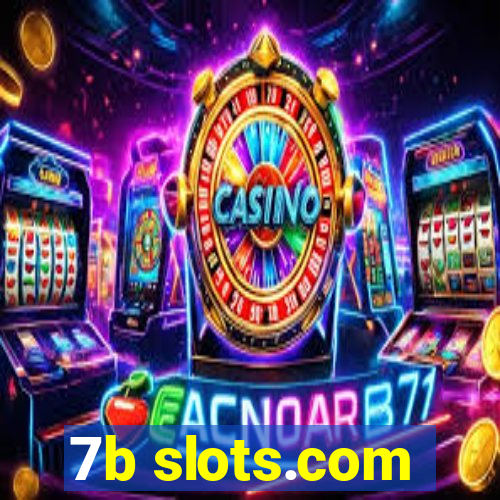 7b slots.com