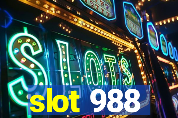 slot 988