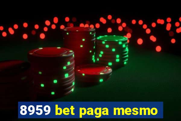 8959 bet paga mesmo