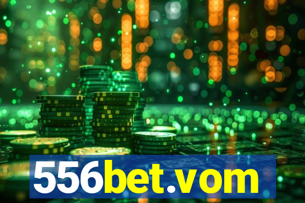 556bet.vom