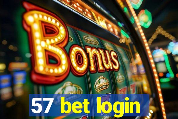 57 bet login