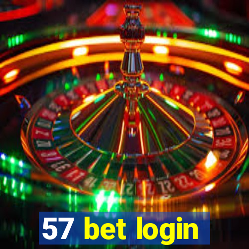 57 bet login