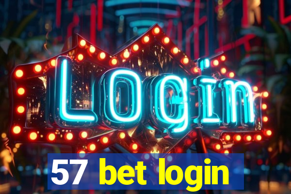 57 bet login