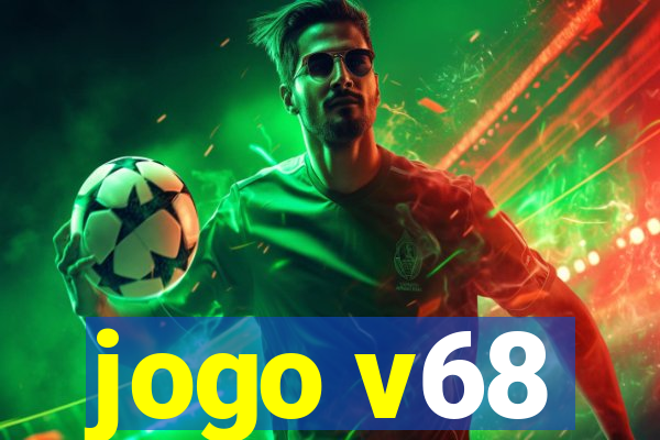 jogo v68