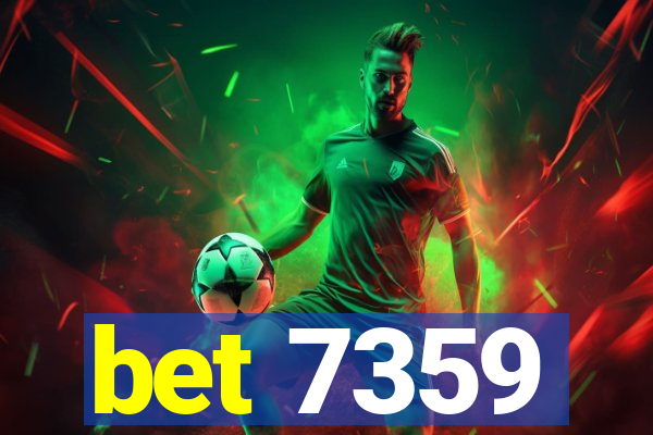 bet 7359