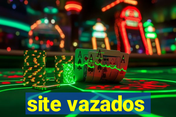 site vazados