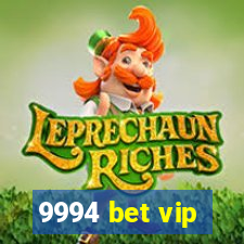 9994 bet vip