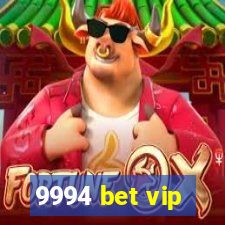 9994 bet vip