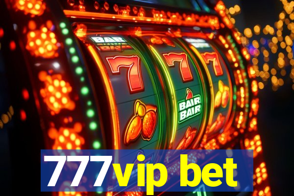 777vip bet