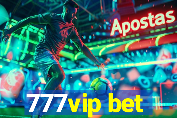 777vip bet