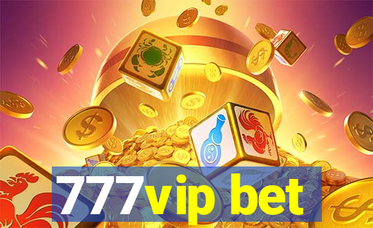 777vip bet