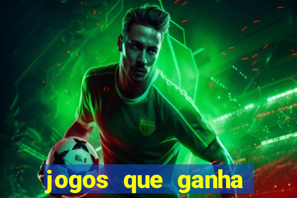 jogos que ganha dinheiro sem pagar nada