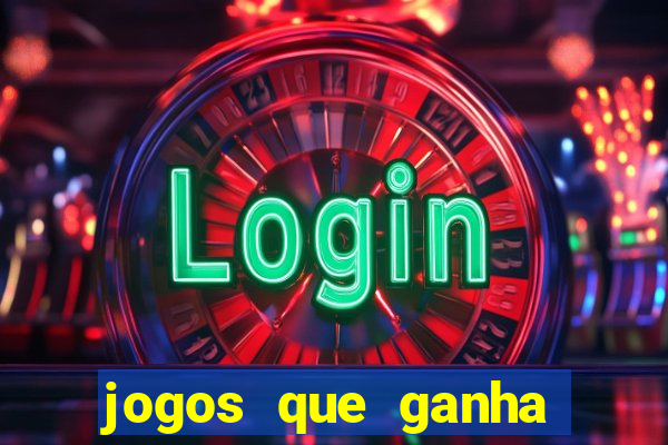 jogos que ganha dinheiro sem pagar nada