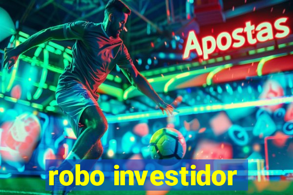 robo investidor