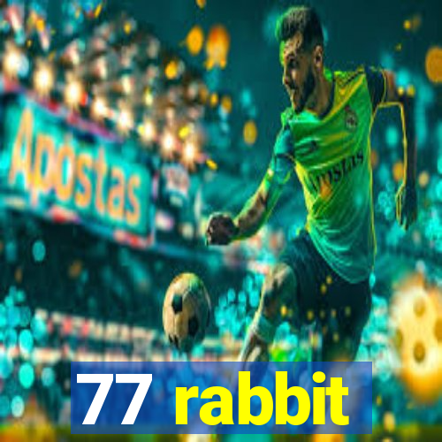 77 rabbit