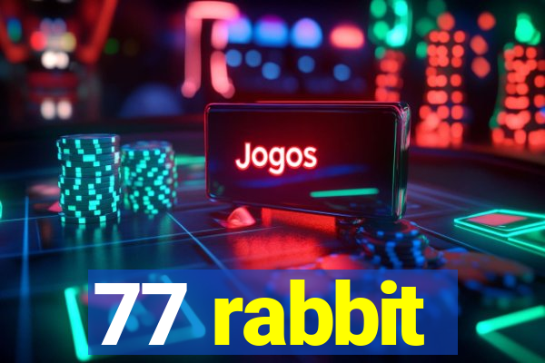 77 rabbit