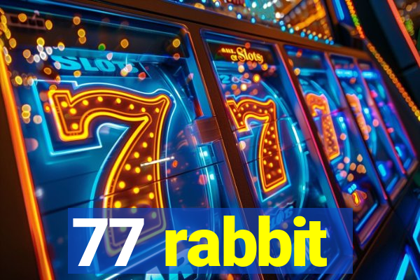 77 rabbit