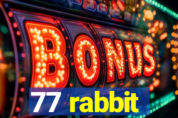 77 rabbit