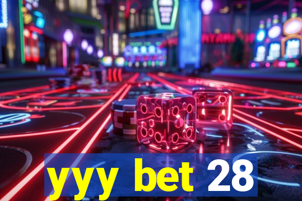 yyy bet 28