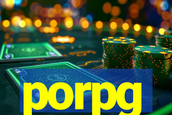 porpg