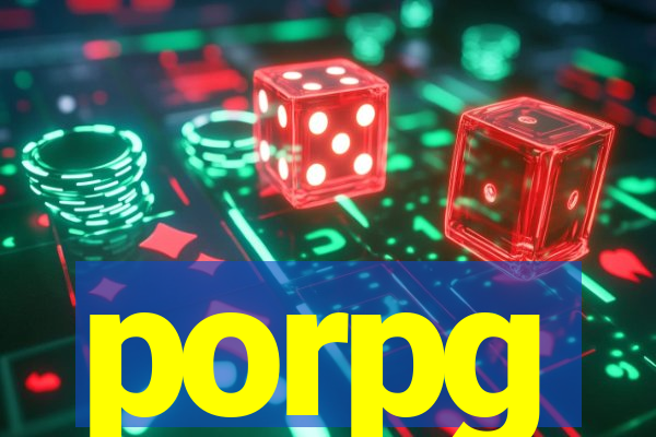 porpg