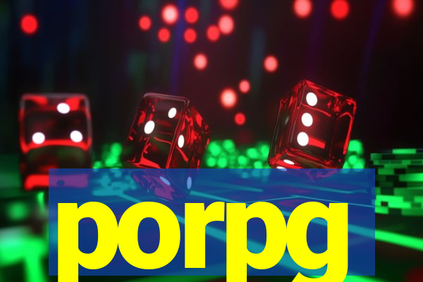 porpg