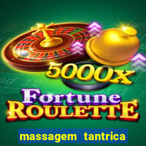 massagem tantrica porto alegre