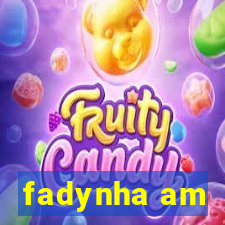 fadynha am