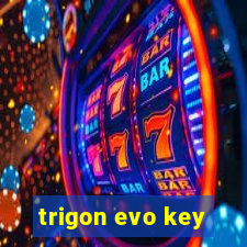 trigon evo key